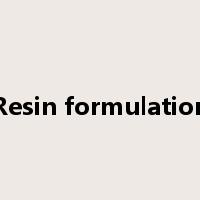 Resin formulation是什么意思