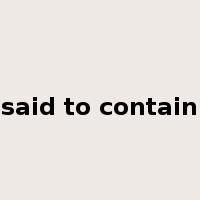 said to contain是什么意思