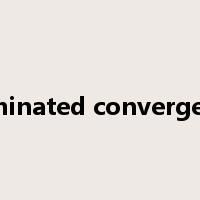 dominated convergence是什么意思