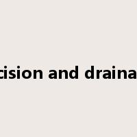 incision and drainage是什么意思