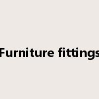 Furniture fittings是什么意思