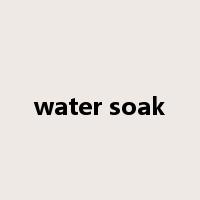 water soak是什么意思