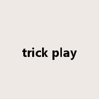 trick play是什么意思