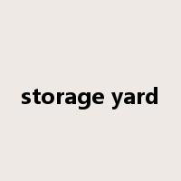 storage yard是什么意思