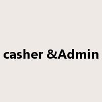 casher &Admin是什么意思