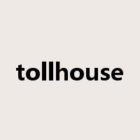 tollhouse是什么意思