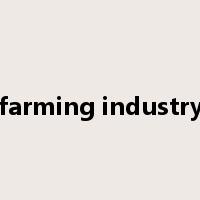 farming industry是什么意思