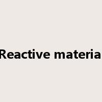 Reactive material是什么意思
