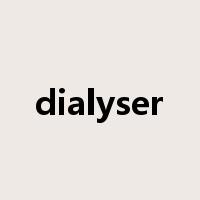 dialyser是什么意思