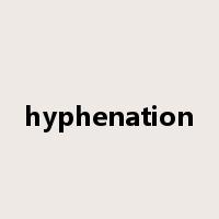 hyphenation是什么意思