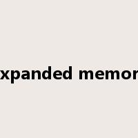 Expanded memory是什么意思