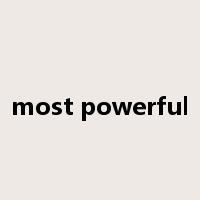most powerful是什么意思