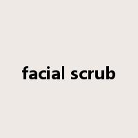facial scrub是什么意思