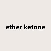 ether ketone是什么意思