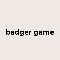 badger game是什么意思