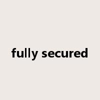 fully secured是什么意思