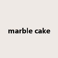 marble cake是什么意思