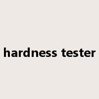 hardness tester是什么意思