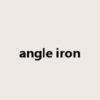 angle iron是什么意思