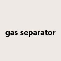 gas separator是什么意思