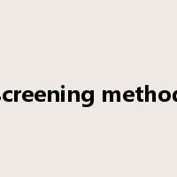 screening method是什么意思