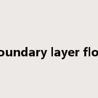 boundary layer flow是什么意思