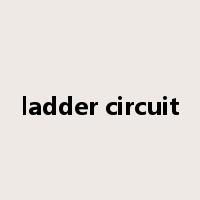 ladder circuit是什么意思