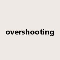 overshooting是什么意思
