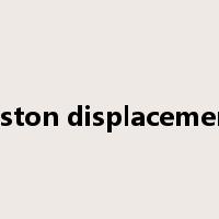 piston displacement是什么意思