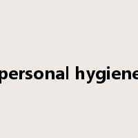personal hygiene是什么意思