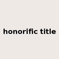 honorific title是什么意思