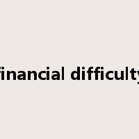 financial difficulty是什么意思