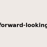 forward-looking是什么意思