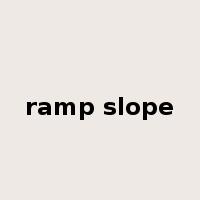 ramp slope是什么意思