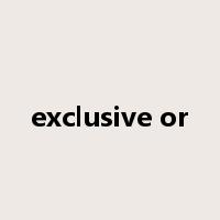 exclusive or是什么意思