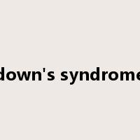 down's syndrome是什么意思