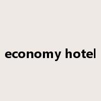 economy hotel是什么意思