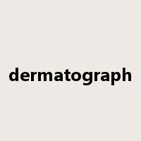 dermatograph是什么意思