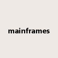 mainframes是什么意思