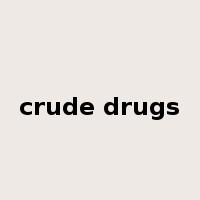 crude drugs是什么意思