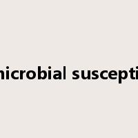 antimicrobial susceptibility是什么意思