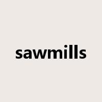 sawmills是什么意思