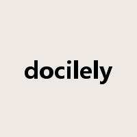 docilely是什么意思