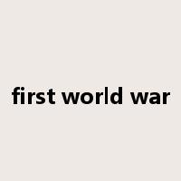 first world war是什么意思