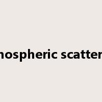 atmospheric scattering是什么意思