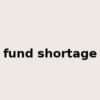 fund shortage是什么意思