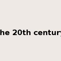 the 20th century是什么意思