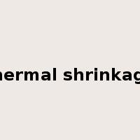 thermal shrinkage是什么意思