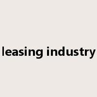 leasing industry是什么意思