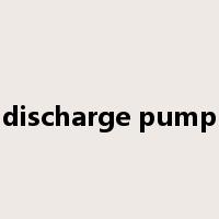 discharge pump是什么意思